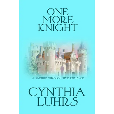 One More Knight: A Lighthearted Time Travel Romance