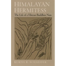 Himalayan Hermitess: The Life of a Tibetan Buddhist Nun
