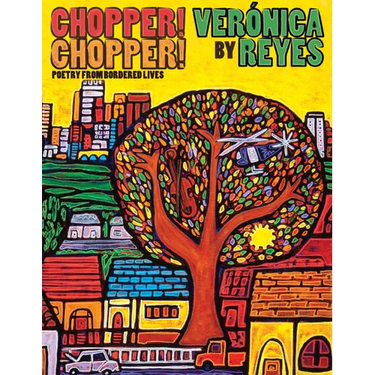 Chopper! Chopper! Poetry from Bordered Lives
