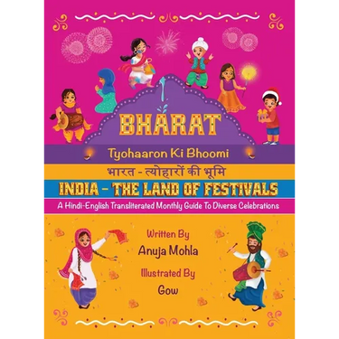 Bharat - Tyohaaron Ki Bhoomi (India - The Land of Festivals): A Hindi-English Transliterated Monthly Guide to Diverse Celebrations