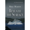 Beneath the Surface