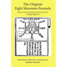 The Original Eight Mansions Formula: a Classic Ch'ing Dynasty feng shui text