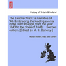 The Felon's Track: A Narrative of '48. Embracing the Leading Events in the Irish Struggle from the Year 1843 to the Close of 1848 ... Sec