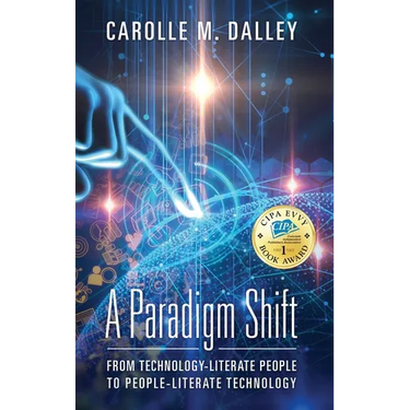 A Paradigm Shift: From Technology-Literate People to People-Literate Technology