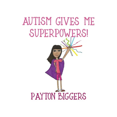 Autism Gives Me Superpowers!