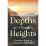Seeking Wisdom's Depths and Torah's Heights: Essays in Honor of Samuel E. Balentine