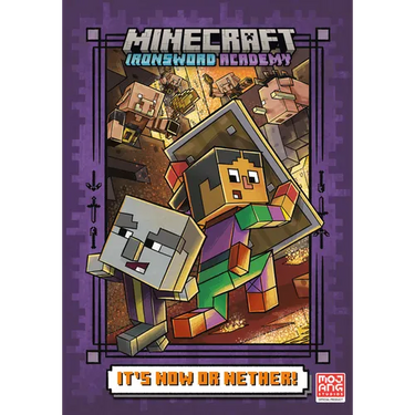 It's Now or Nether! (Minecraft Ironsword Academy #2)