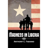 Madness in Liberia