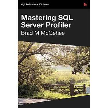 Mastering SQL Server Profiler