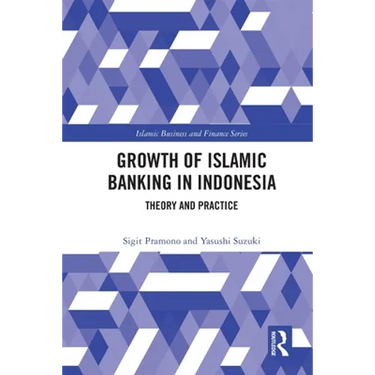 The Growth of Islamic Banking in Indonesia: Theory and Practice
