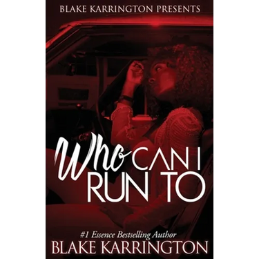 Who Can I Run To: A Urban Love Novella Continued