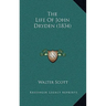 The Life of John Dryden (1834)