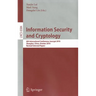 Information Security and Cryptology