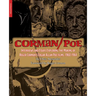 Corman/Poe: Interviews and Essays Exploring the Making of Roger Corman's Edgar Allan Poe Films, 1960-1964