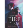 A Requiem of Fire and Ice: Reen x Pandora Part 1