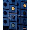 Kisho Kurokawa: Nakagin Capsule Tower: MoMA One on One Series