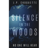 Silence in the Woods