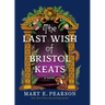 The Last Wish of Bristol Keats