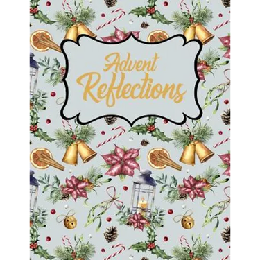 Advent Reflections: Bells, Flowers and Candles