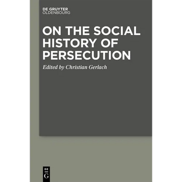 On the Social History of Persecution
