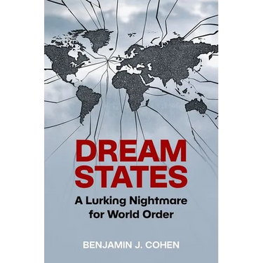 Dream States: A Lurking Nightmare for World Order