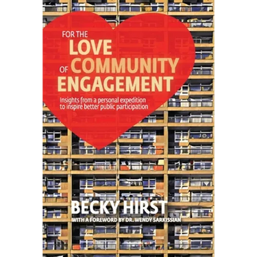For the Love of Community Engagement: Insights from a personal expedition to inspire better public participation