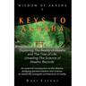 Keys to Akasha: Exploring the Reality of Akasha, the Science of Akashic Records, and the Wisdom of the Tree of Life