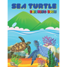 Sea Turtle Coloring Book: Turtle Gift For Turtle Lovers for kids