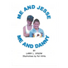 Me and Jesse - Me and Danny