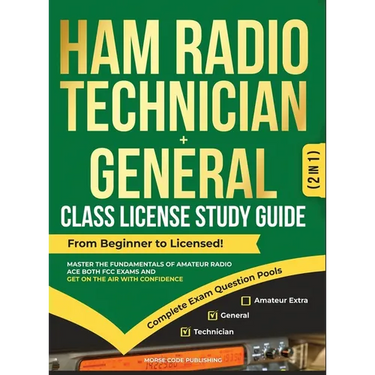 Ham Radio Technician + General Class License Study Guide