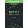 Becoming a Management Consultant: Key Steps to Success