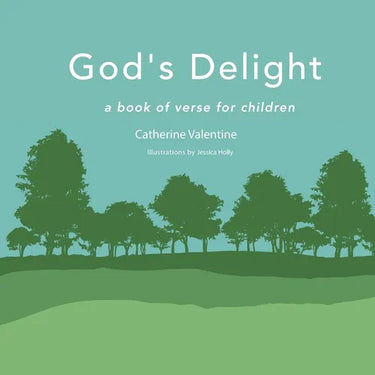 God's Delight: A Book of Verse for Children