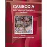 Cambodia Labor Laws and Regulations Handbook Volume 1 Strategic Information and Basic Laws