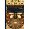 The Polymorphism Of Ants