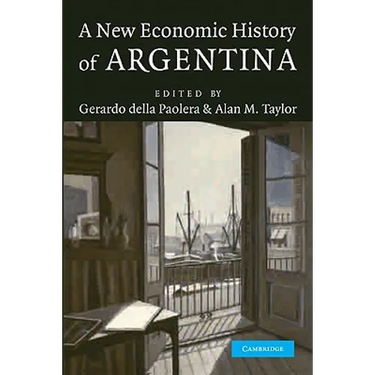 A New Economic History of Argentina