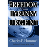 Freedom from Tyranny of the Urgent
