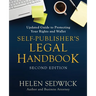 Self-Publisher's Legal Handbook, Second Edition: Updated Guide to Protecting Your Rights and Wallet