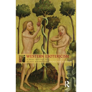 Western Esotericism: A Brief History of Secret Knowledge