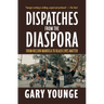 Dispatches from the Diaspora: From Nelson Mandela to Black Lives Matter