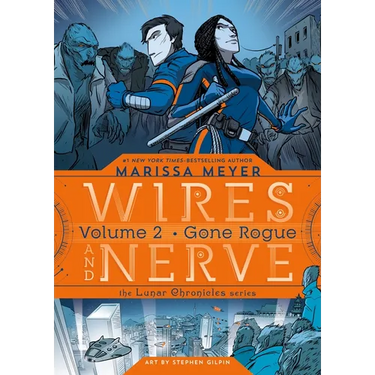 Wires and Nerve, Volume 2: Gone Rogue