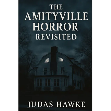 The Amityville Horror Revisited