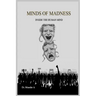 Minds of Madness: Inside the Human Mind