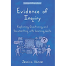Evidence of Inquiry: Exploring, Questioning, and Documenting with Learning Walls