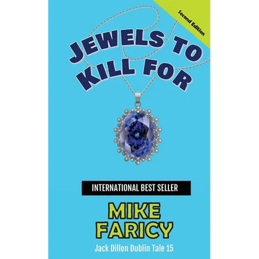 Jewels to Kill For: Jack Dillon Dublin Tale 15