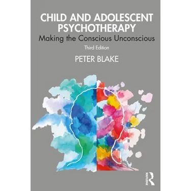 Child and Adolescent Psychotherapy: Making the Conscious Unconscious