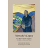 Nietzsche's Legacy: Ecce Homo and the Antichrist, Two Books on Nature and Politics