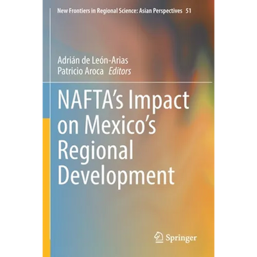 Nafta's Impact on Mexico's Regional Development