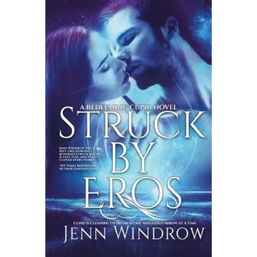 Struck By Eros: A Redeeming Cupid Novel