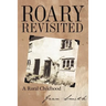 Roary Revisited: A Rural Childhood