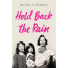 Hold Back the Rain